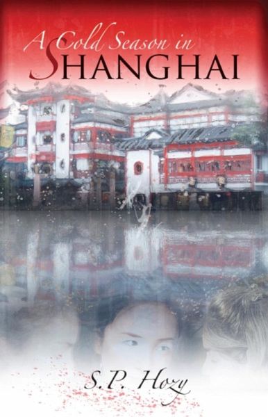 A Cold Season In Shanghai (eBook, ePUB)