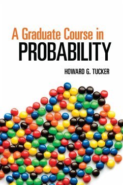A Graduate Course in Probability (eBook, ePUB) - Tucker, Howard G.