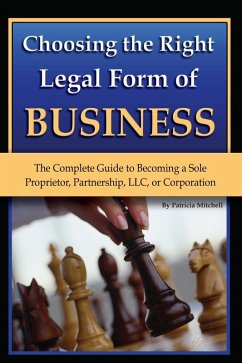 Choosing the Right Legal Form of Business (eBook, ePUB) - Mitchell, Pat