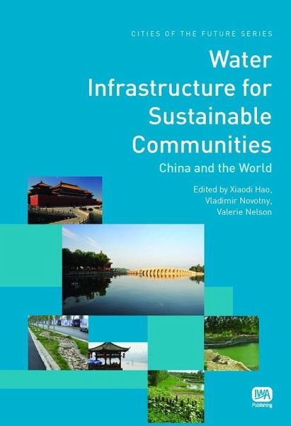 Water Infrastructure for Sustainable Communities (eBook, PDF)