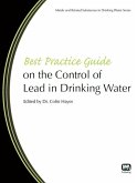 Best Practice Guide on the Control of Lead in Drinking Water (eBook, PDF) Best Practice Guide on the Control of Lead in Drinking Water (eBook, PDF)
