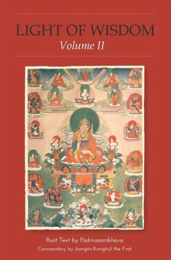 Light of Wisdom, Volume II (eBook, ePUB) - Guru Rinpoche, Padmasambhava