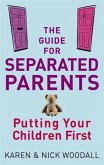 The Guide For Separated Parents (eBook, ePUB)