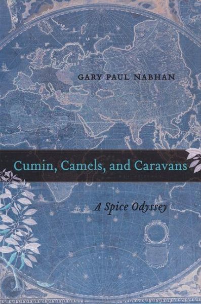 Cumin, Camels, and Caravans (eBook, ePUB) Cumin, Camels, and Caravans (eBook, ePUB)