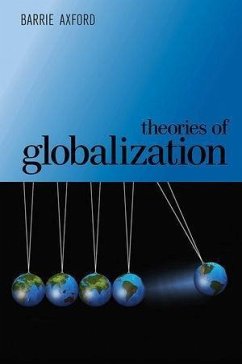 Theories of Globalization (eBook, ePUB) - Axford, Barrie