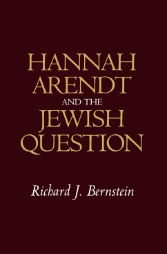 Hannah Arendt and the Jewish Question (eBook, PDF) - Bernstein, Richard J.