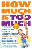 How Much Is Too Much? [previously published as How Much Is Enough?] (eBook, ePUB)