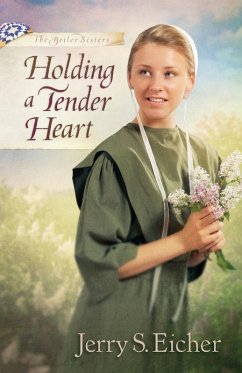 Holding a Tender Heart (eBook, ePUB) - Eicher, Jerry S.