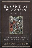 The Essential Enochian Grimoire (eBook, ePUB) The Essential Enochian Grimoire (eBook, ePUB)