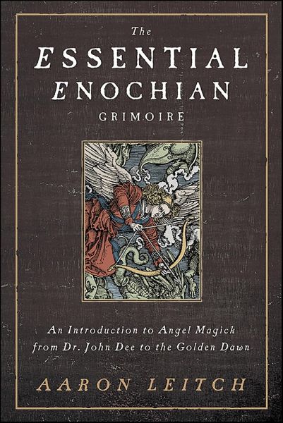 The Essential Enochian Grimoire (eBook, ePUB) The Essential Enochian Grimoire (eBook, ePUB)