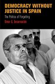 Democracy Without Justice in Spain (eBook, ePUB)