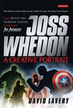 Joss Whedon, A Creative Portrait (eBook, PDF) - Lavery, David
