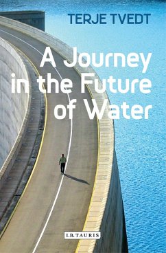 Journey in the Future of Water (eBook, PDF) - Tvedt, Terje