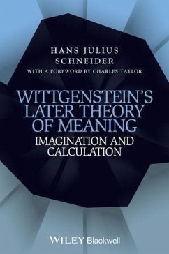 Wittgenstein's Later Theory of Meaning (eBook, ePUB) - Schneider, Hans Julius