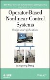 Operator-Based Nonlinear Control Systems (eBook, PDF)