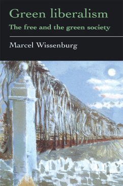 Green Liberalism (eBook, ePUB) - Wissenburg, Marcel