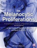 The Melanocytic Proliferations (eBook, PDF)