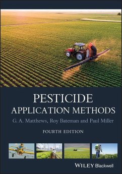 Pesticide Application Methods (eBook, ePUB) - Matthews, Graham; Bateman, Roy; Miller, Paul