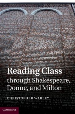 Reading Class through Shakespeare, Donne, and Milton (eBook, PDF) - Warley, Christopher