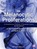 The Melanocytic Proliferations (eBook, ePUB)