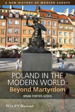 Poland in the Modern World (eBook, ePUB) - Porter-Szucs, Brian