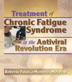 Treatment of Chronic Fatigue Syndrome in the Antiviral Revolution Era (eBook, ePUB) - Patarca-Montero, Roberto