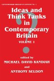 Ideas and Think Tanks in Contemporary Britain (eBook, ePUB)
