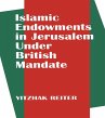 Islamic Endowments in Jerusalem Under... - Bild 1