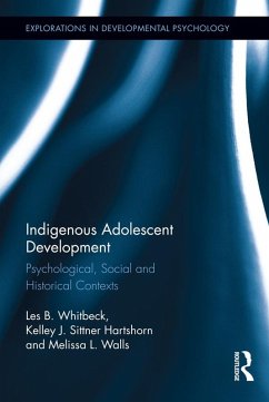 Indigenous Adolescent Development (eBook, PDF) - Whitbeck, Les B.; Walls, Melissa; Hartshorn, Kelley