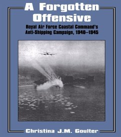 A Forgotten Offensive (eBook, ePUB) - Goulter, Christina J. M. A Forgotten Offensive (eBook, ePUB) - Goulter, Christina J. M.