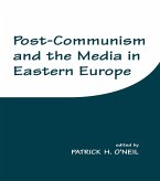 Post-Communism and the Media in Eastern Europe (eBook, PDF)