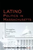 Latino Politics in Massachusetts (eBook, ePUB)