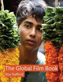 The Global Film Book (eBook, ePUB) - Stafford, Roy