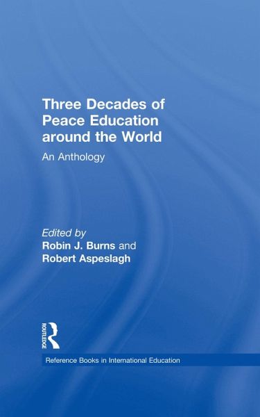 Three Decades of Peace Education around the World (eBook, ePUB) Three Decades of Peace Education around the World (eBook, ePUB)