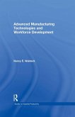 Advanced Manufacturing Technologies and Workforce Development (eBook, ePUB)