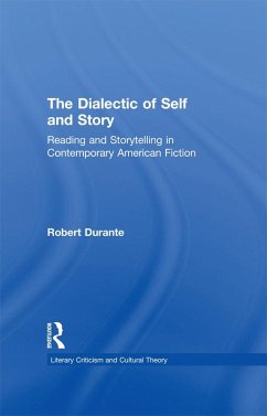 The Dialectic of Self and Story (eBook, ePUB) - Durante, Robert