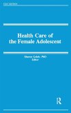 Health and the Female Adolescent (eBook, ePUB) Health and the Female Adolescent (eBook, ePUB)