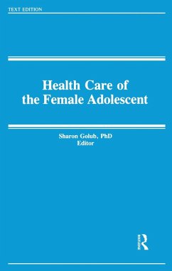 Health and the Female Adolescent (eBook, ePUB) - Golub, Sharon