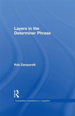 Layers in the Determiner Phrase (eBook, PDF) - Zamparelli, Rob