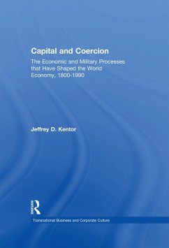 Capital and Coercion (eBook, ePUB) - Kentor, Jeffrey D.