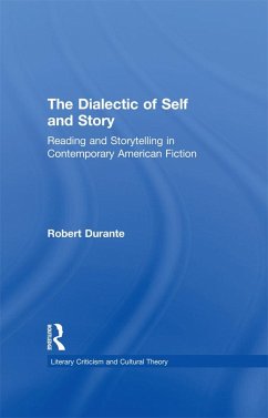 The Dialectic of Self and Story (eBook, PDF) - Durante, Robert