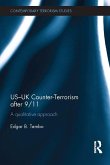 US-UK Counter-Terrorism after 9/11 (eBook, PDF) US-UK Counter-Terrorism after 9/11 (eBook, PDF)
