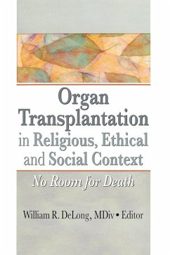Cover Organ Transplantation in Religious, Ethical, and Social Context (eBook, PDF)