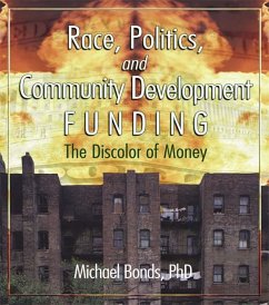 Race, Politics, and Community Development Funding (eBook, PDF) - Bonds, Michael
