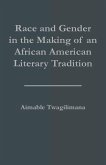 Race and Gender in the Making of an African American Literary Tradition (eBook, PDF)