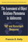 The Assessment of Object Relations Phenomena in Adolescents: Tat and Rorschach Measu (eBook, PDF)