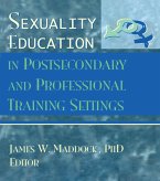 Sexuality Education in Postsecondary and Professional Training Settings (eBook, ePUB)