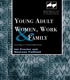 Young Adult Women, Work and Family (eBook, PDF) - Padfield, Maureen; Procter, Ian