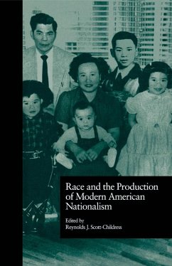 Cover Race and the Production of Modern American Nationalism (eBook, PDF)