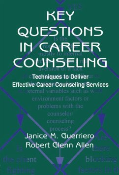 Key Questions in Career Counseling (eBook, ePUB) - Guerriero, Janice M.; Allen, Robert G.